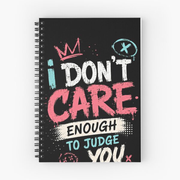 Item preview, I Don't Care Enough To Judge You Attitude Sarcastic Quote Confident Personality designed and sold by RetroMini2026.