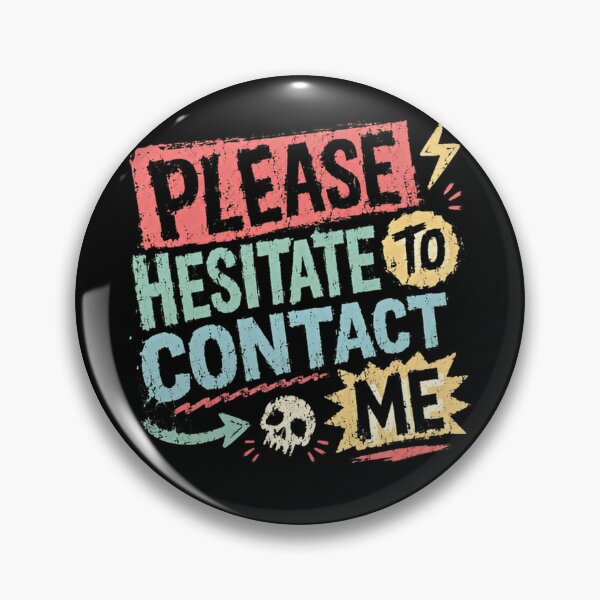 Item preview, Please Hesitate To Contact Me Introvert Antisocial Sarcasm Humor designed and sold by RetroMini2026.