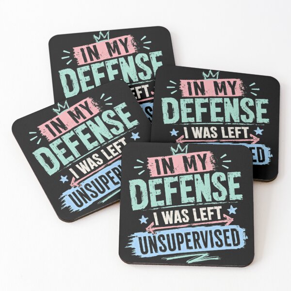 Item preview, In My Defense I Was Left Unsupervised Funny Humor Unsupervised Quote Adult Joke designed and sold by RetroMini2026.