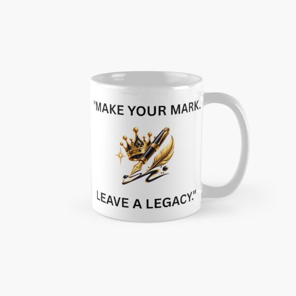 Item preview, Make Your Mark Leave a Legacy – Premium Motivational Crown & Pen Design designed and sold by UrbanEchoHub.