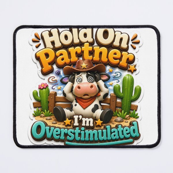 Item preview, Hold On Partner I'm Overstimulated Funny Cowboy Cow 3D designed and sold by MR4me.