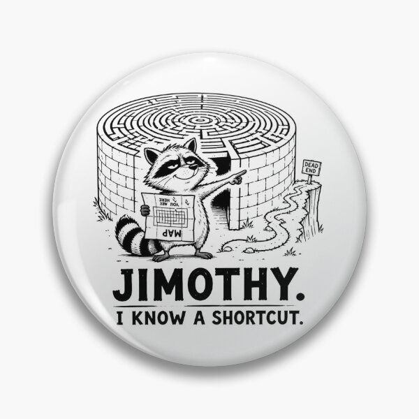 Item preview, Jimothy I Know a Shortcut Funny Raccoon designed and sold by Cavalier-org.