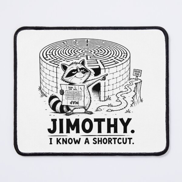 Item preview, Jimothy I Know a Shortcut Funny Raccoon designed and sold by Cavalier-org.