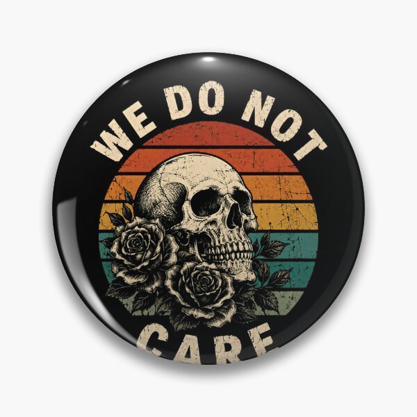 Item preview, We Do Not Care Rebellious Goth Nonconformist Independent designed and sold by RetroMini2026.