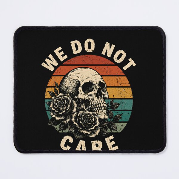 Item preview, We Do Not Care Rebellious Goth Nonconformist Independent designed and sold by RetroMini2026.
