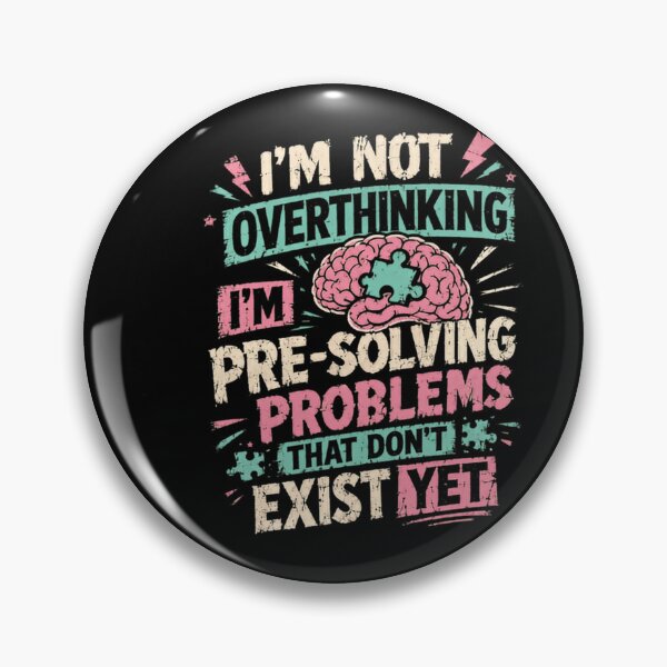 Item preview, I'm Not Overthinking I'm Pre-Solving Problems That Don't Exist Yet Overthinker Problem Solver Analytical Planner designed and sold by RetroMini2026.