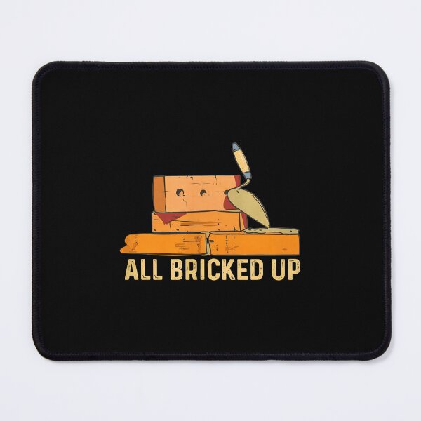 Item preview, All Bricked Up Construction Pun Design designed and sold by CaleHowell.
