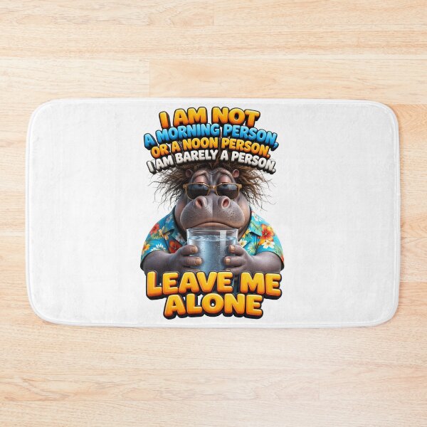Item preview, I Am Not A Morning Person Or A Noon Person I Am Barely A Person Hippo designed and sold by Sovereign Supply Co..