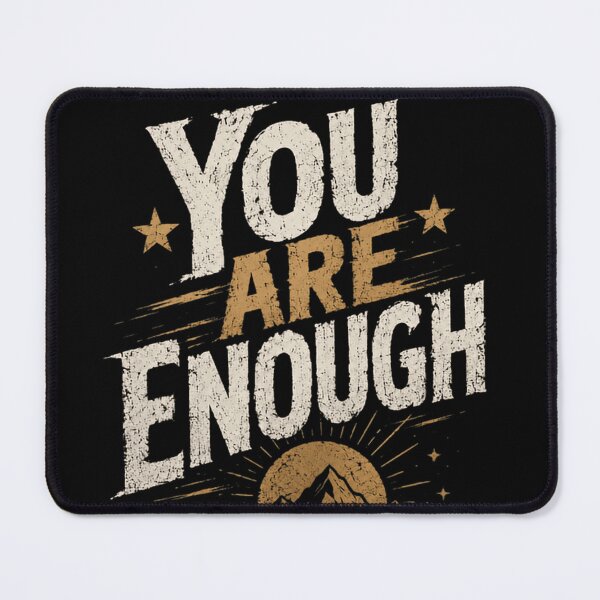 Item preview, You Are Enough Positive Affirmation Self Love Mental Wellness Nature Inspiration designed and sold by JonesFlora2025.