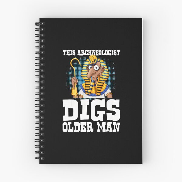 Item preview, Archaeologist Pharaoh Digs Older Man Humor designed and sold by AaronMathews.