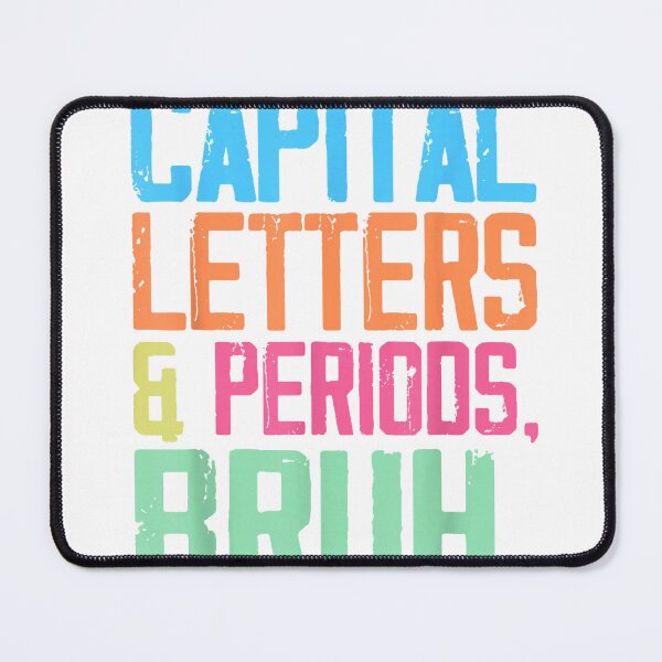 Item preview, Capital Letters And Periods Bruh, ELA Teacher Funny T-Shirt designed and sold by NERD-AI.