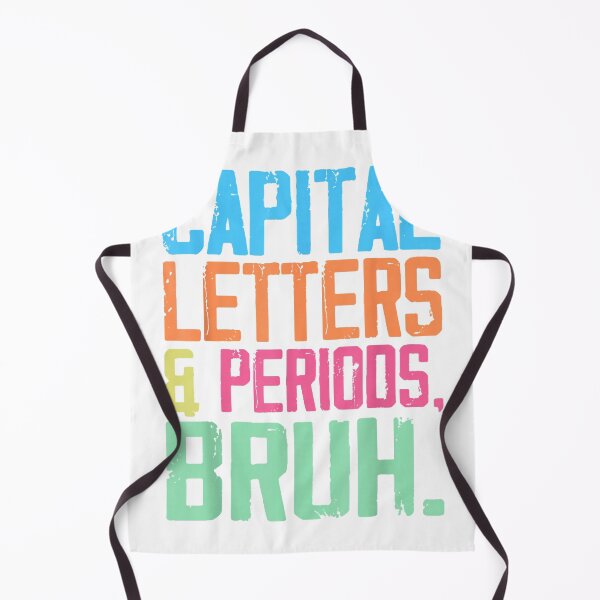 Item preview, Capital Letters And Periods Bruh, ELA Teacher Funny T-Shirt designed and sold by NERD-AI.