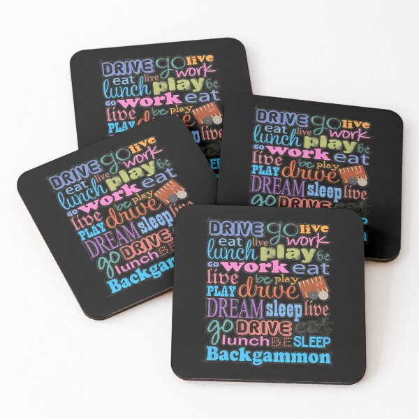 Item preview, Backgammon Life Play Drive Eat Work Dream Colorful Typography designed and sold by AaronMathews.