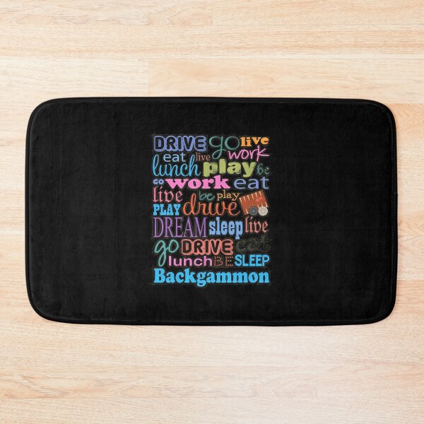 Item preview, Backgammon Life Play Drive Eat Work Dream Colorful Typography designed and sold by AaronMathews.
