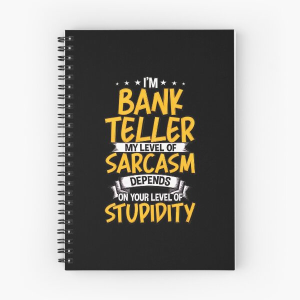 Item preview, Bank Teller Sarcasm Level Funny Quote Design designed and sold by CaleHowell.