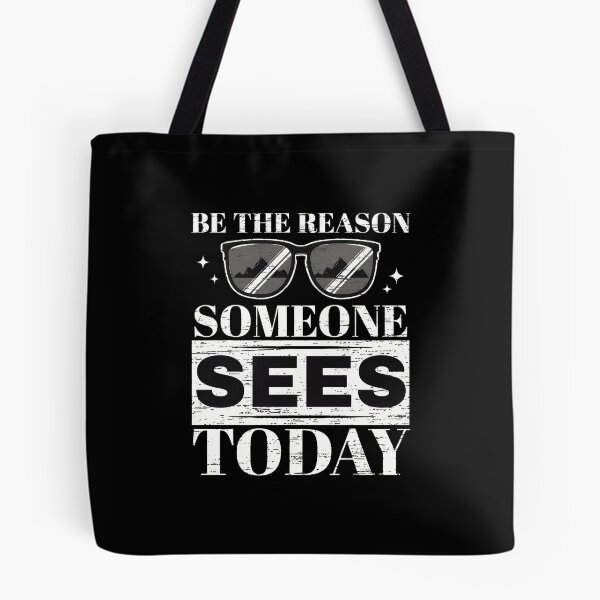 Item preview, Be The Reason Someone Sees Today Sunglasses designed and sold by CaleHowell.