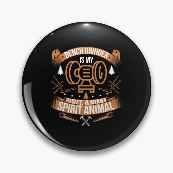 Item preview, Bench Grinder Spirit Animal CEO Tool Humor designed and sold by CaleHowell.