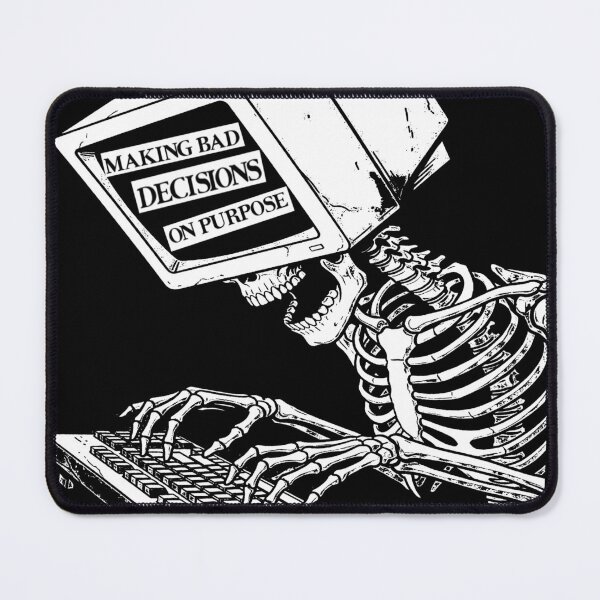 Item preview, Making Bad Decisions On Purpose designed and sold by weirdove.