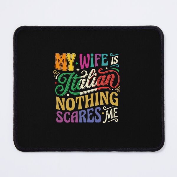 Item preview, My Wife Is Italian Nothing Scares Me Italian Husband Heritage Humor designed and sold by PopStars1993.