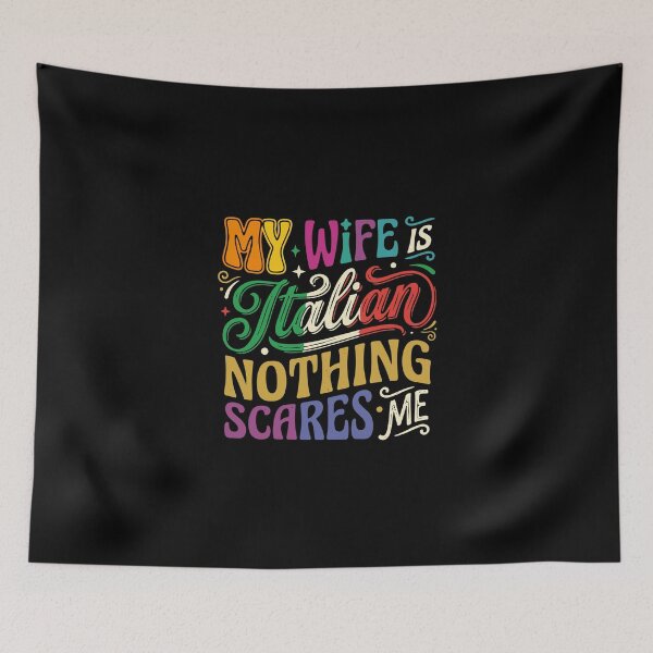 Item preview, My Wife Is Italian Nothing Scares Me Italian Husband Heritage Humor designed and sold by PopStars1993.