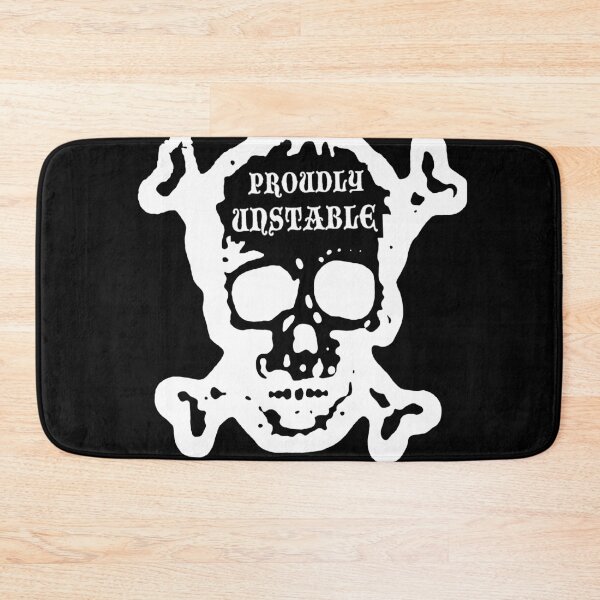 Item preview, Proudly Unstable / Skull And Crossbones designed and sold by weirdove.