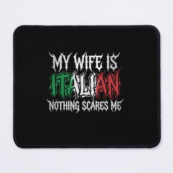 Item preview, My Wife Is Italian Nothing Scares Me Husband Italy Heritage Humor designed and sold by PopStars1993.