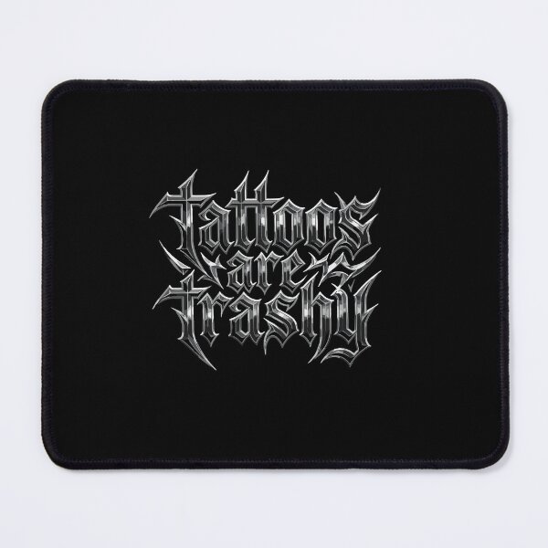 Item preview, Tattoos Are Trashy Sarcastic Tattoo Lover Inked Humor designed and sold by PopStars1993.