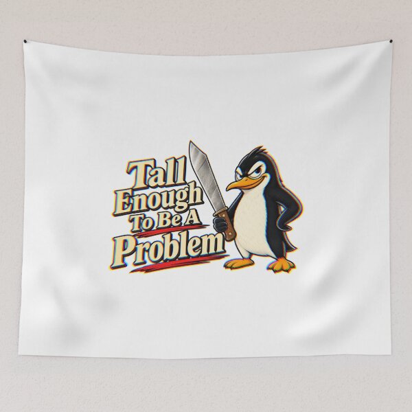Item preview, Tall enough to be a problem designed and sold by Doni29.
