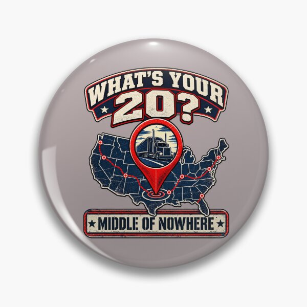 Item preview, What's Your 20? Middle of Nowhere - Trucker GPS Map Art designed and sold by NomadForge.