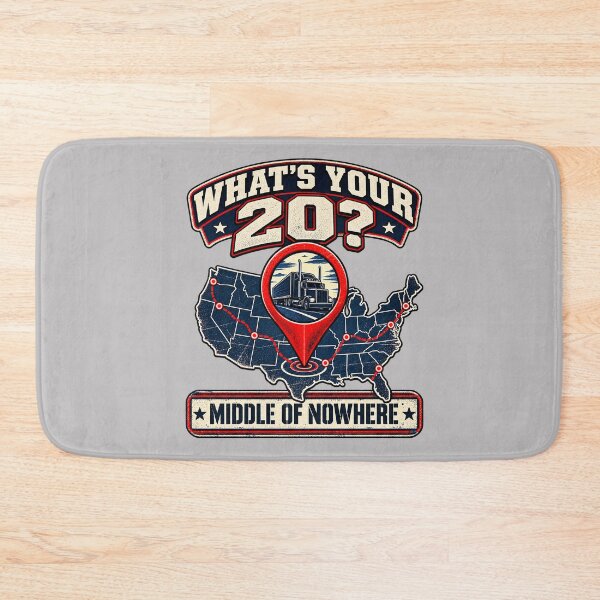 Item preview, What's Your 20? Middle of Nowhere - Trucker GPS Map Art designed and sold by NomadForge.