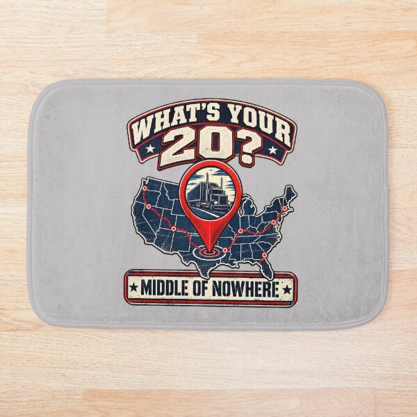 Item preview, What's Your 20? Middle of Nowhere - Trucker GPS Map Art designed and sold by NomadForge.