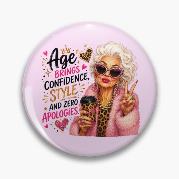 Item preview, Age Brings Confidence Style And Zero Apologies - Fabulous Senior Lady Art designed and sold by FrescoDesign.