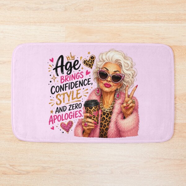 Item preview, Age Brings Confidence Style And Zero Apologies - Fabulous Senior Lady Art designed and sold by FrescoDesign.