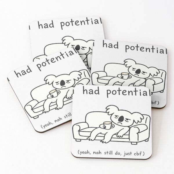 Item preview, I Had Potential Yeah Nah Still Do Just CBF Funny Lazy Koala Design designed and sold by Yellowriversss.