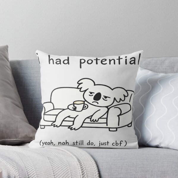 Item preview, I Had Potential Yeah Nah Still Do Just CBF Funny Lazy Koala Design designed and sold by Yellowriversss.
