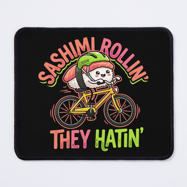 Item preview, Sashimi Rollin' They Hatin' Funny Sushi Cyclist Food Lover designed and sold by SofiBlair.
