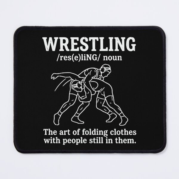 Item preview, Wrestling /Res(E)Ling/ Noun The Art Of Folding Clothes With People Still In Them. Funny Wrestler Athlete Coach designed and sold by SofiBlair.