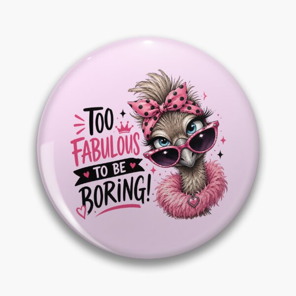 Item preview, Too Fabulous To Be Boring Ostrich - Cute Sassy Bird Quote Art designed and sold by FrescoDesign.