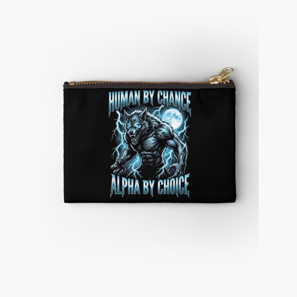 Item preview, Funny Alpha Wolf Meme Human By Chance Alpha Choice  designed and sold by MOONE FLOWER.