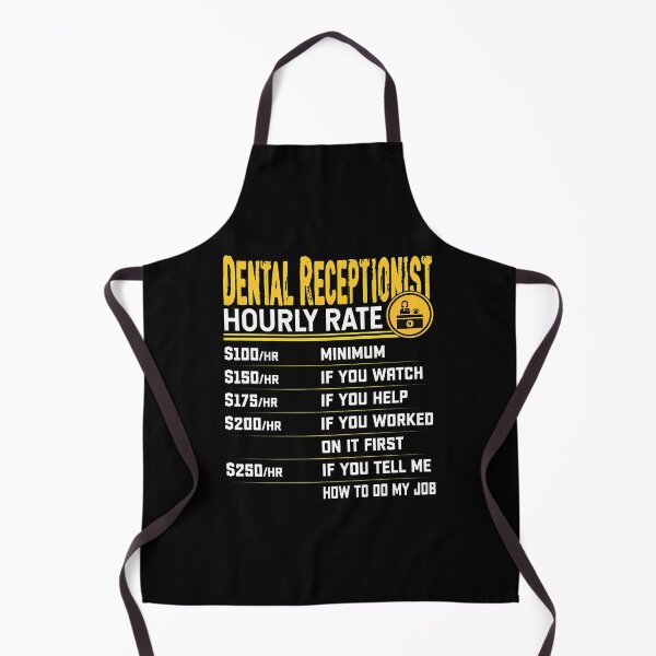 Item preview, Dental Receptionist Hourly Rate Funny Work designed and sold by ClayMontgomery.