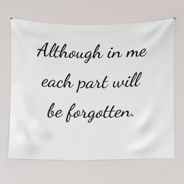 Item preview, “Although in me each part will be forgotten.” - handwriting black designed and sold by ariksworld.