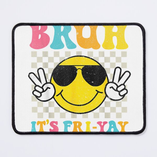 Item preview, Bruh It's Fri-Yay Friday Weekend Smile Face Teacher Student T-Shirt designed and sold by Lakshya20031.