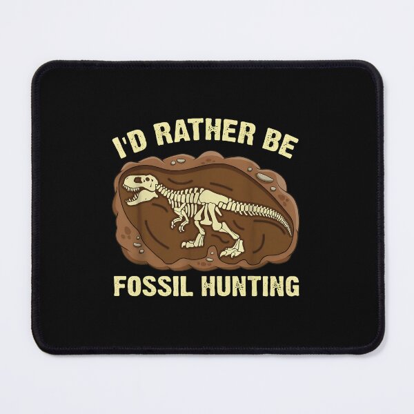 Item preview, Dinosaur Fossil Hunting Skeleton Funny Quote Apparel designed and sold by ClayMontgomery.