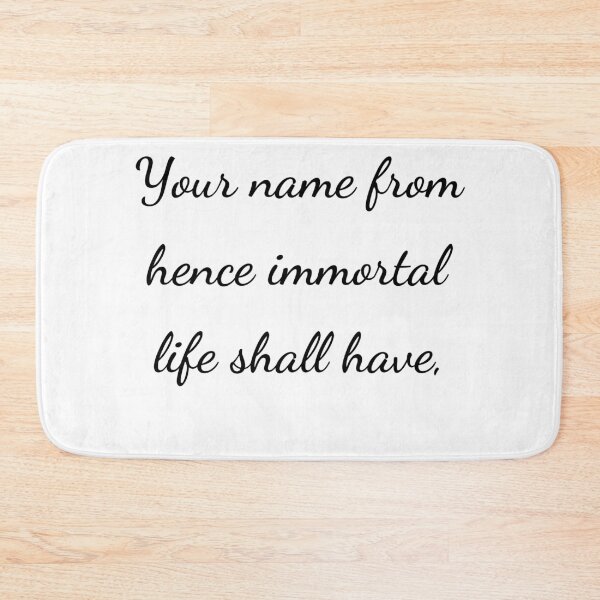 Item preview, “Your name from hence immortal life shall have,” - handwriting black designed and sold by ariksworld.