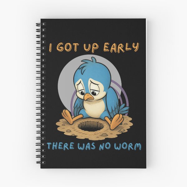 Item preview, I Got Up Early There Was No Worm designed and sold by tellia-kallisto.
