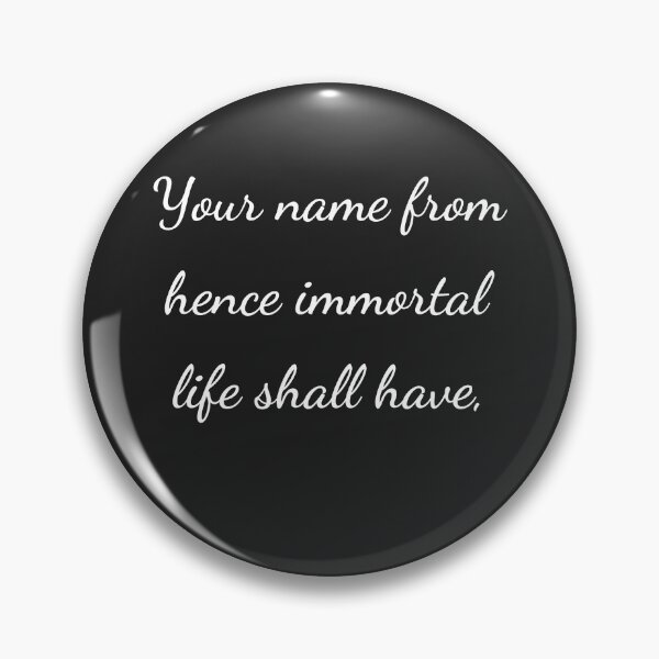 Item preview, “Your name from hence immortal life shall have,” - handwriting white designed and sold by ariksworld.