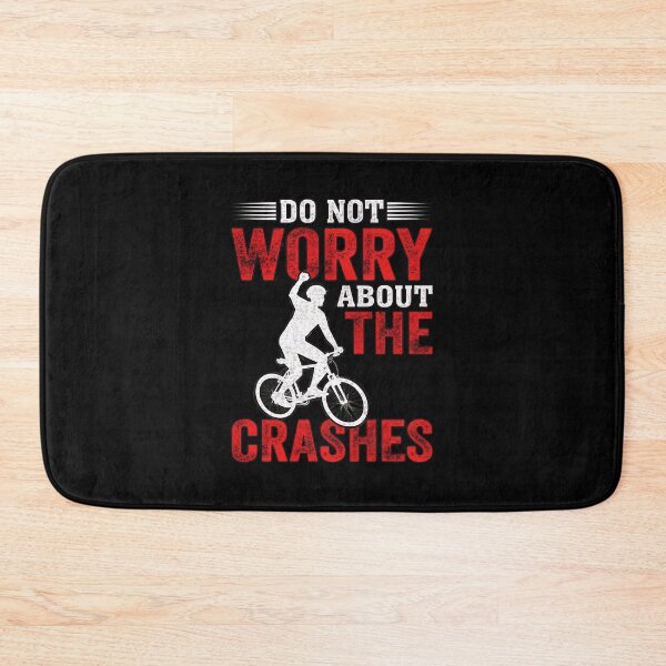 Item preview, Do Not Worry About The Crashes Cycling Graphic designed and sold by ClayMontgomery.