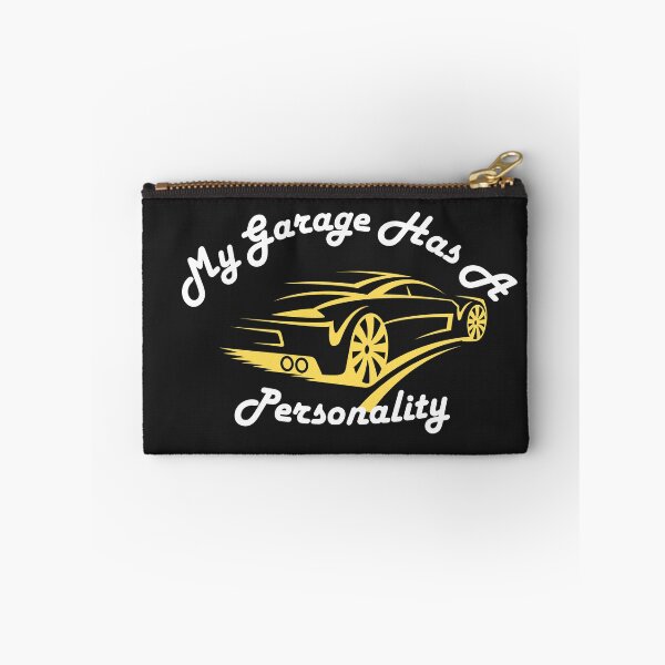 Item preview, My Garage Has A Personality designed and sold by Bubpat.