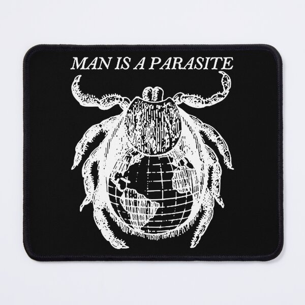 Item preview, Man Is A Parasite designed and sold by Limn From Limb.