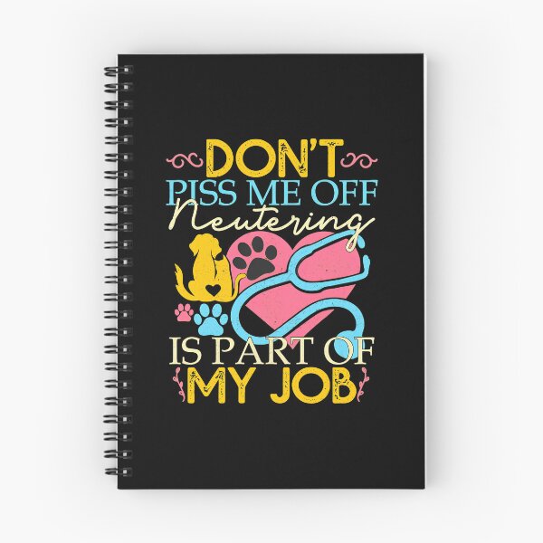Item preview, Don't Piss Me Off Neutering Job Vet Humor designed and sold by dargarhhodo.